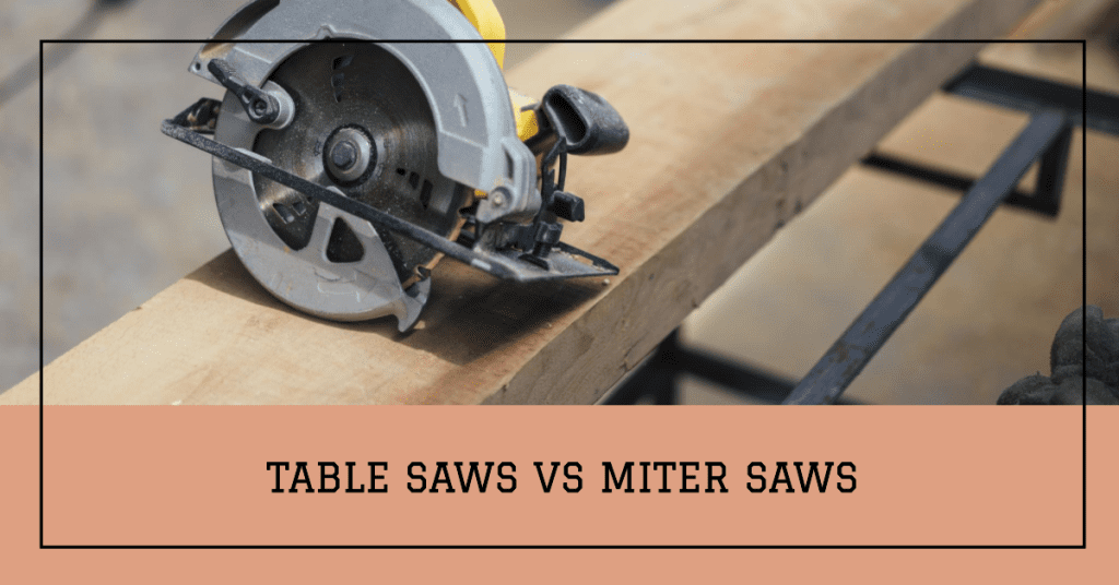 Table Saws vs Miter Saws: Untangling Wood Cutting Tool Capabilities