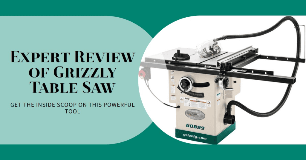 Grizzly Table Saw Review