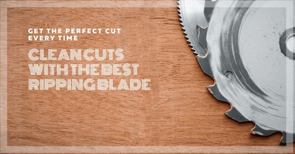 table saw ripping blades