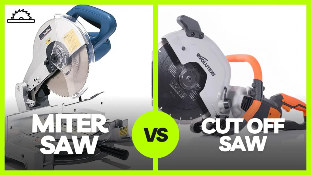 Miter Saw vs Cut Off Saw